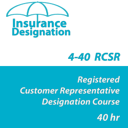 40 hr 4-40 RCSR Registered Customer Representative Designation Course  40 hr 4-40 RCSR Registered Customer Representative Designation Course