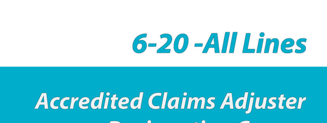 6-20 All-Lines Adjuster License info
