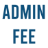 Admin Fee