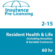 60 hr 2-15 Health & Life (Including Annuities & Variable Contracts) Pre-Licensing course (3 month enrollment)
