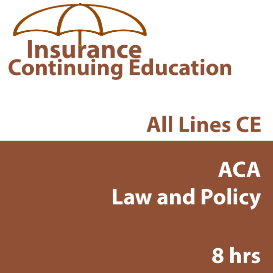 8hrs CE - Accredited Claims Adjuster Law and Policy Course for all licenses (except 3-20) INSCE016FL8