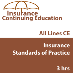 3 hr CE - Insurance Standards of Practice