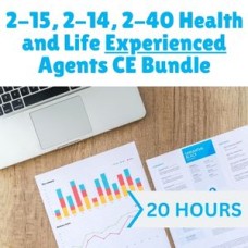 20 hr Health and Life CE Bundle - Experienced 2-15 2-14 or 2-40 Agents